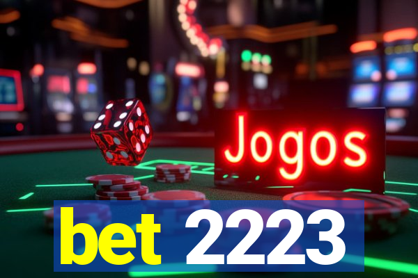 bet 2223